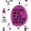 Mulleres galegas en loita denuncia o oportunismo dos sindicatos españolistas